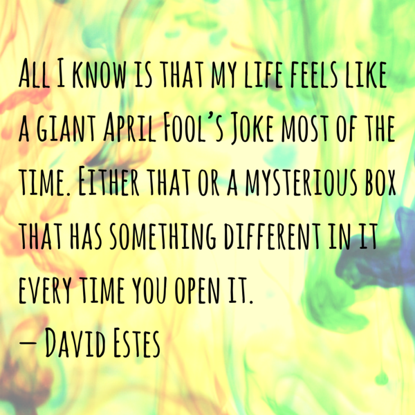 David Estes April Fools Quote
