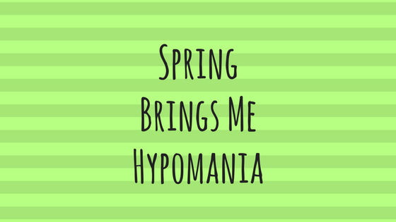SpringBringsHypomania