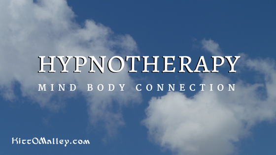 Hypnotherapy Mind Body Connection KittOMalley.com