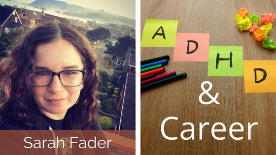 Sarah Fader ADHD and Career